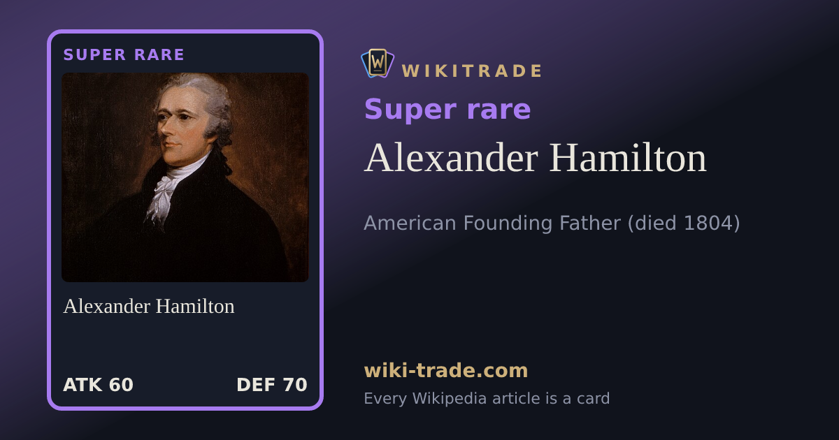 Alexander Hamilton — Super rare card