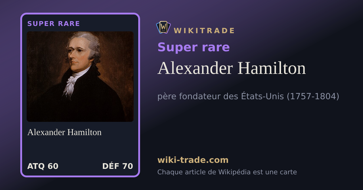 Alexander Hamilton — carte Super rare