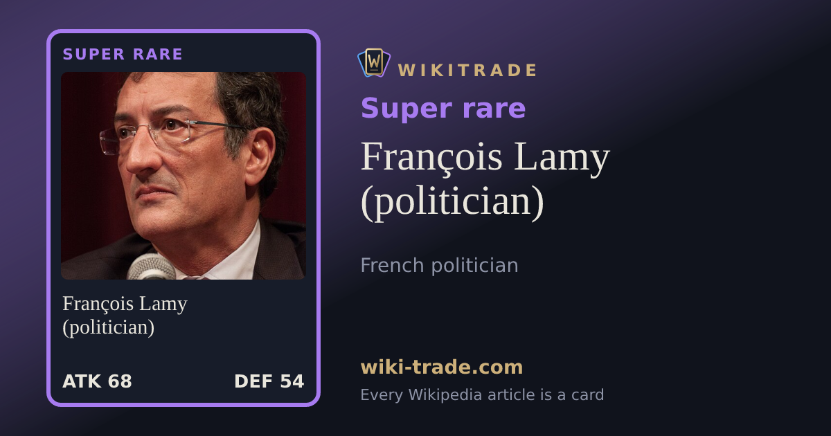 François Lamy (politician) — Super rare card