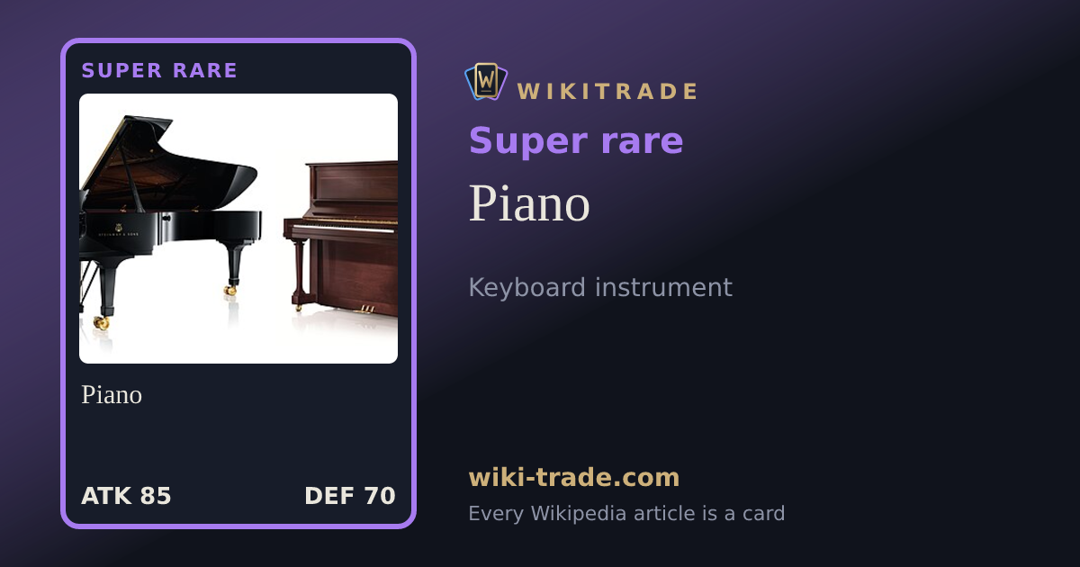 Piano — Super rare card