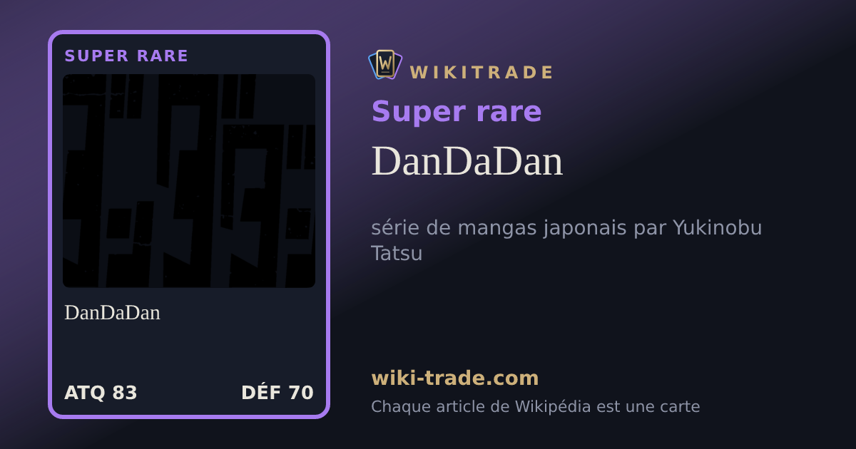 DanDaDan — carte Super rare