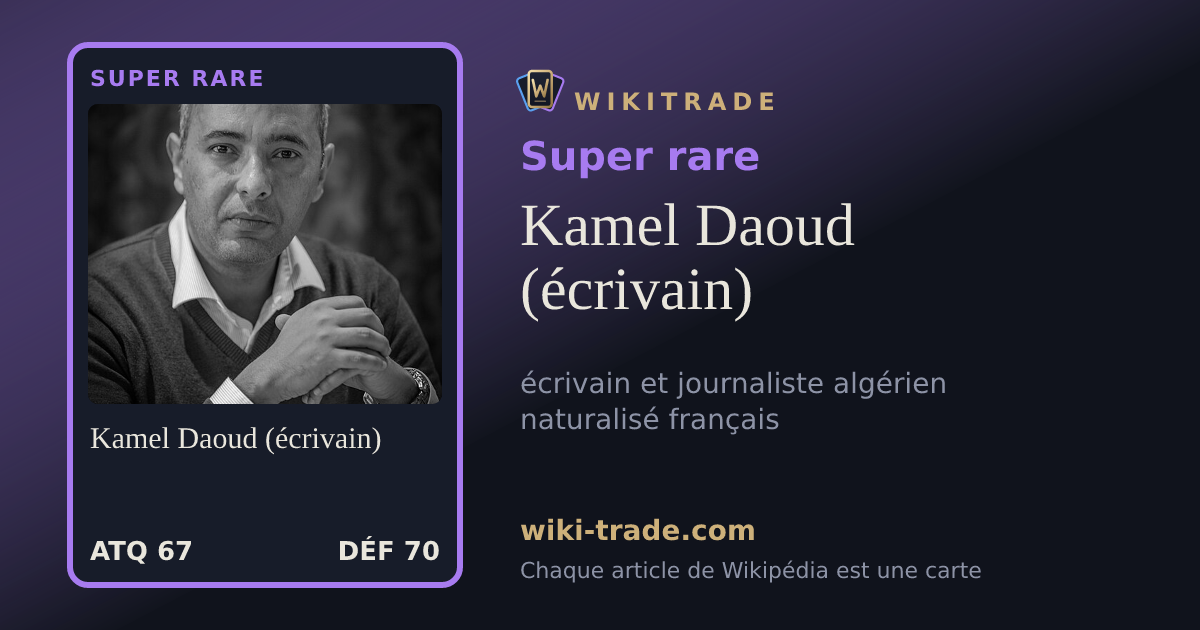 Kamel Daoud (écrivain) — carte Super rare