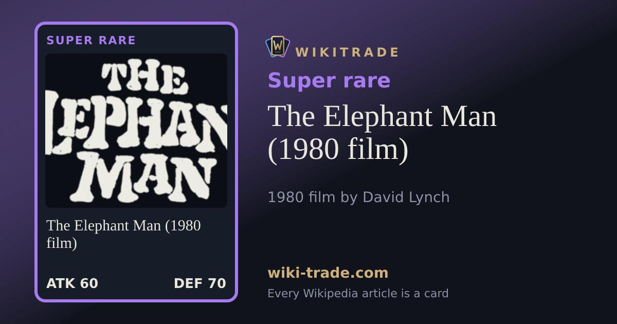 The Elephant Man (1980 film) — Super rare card