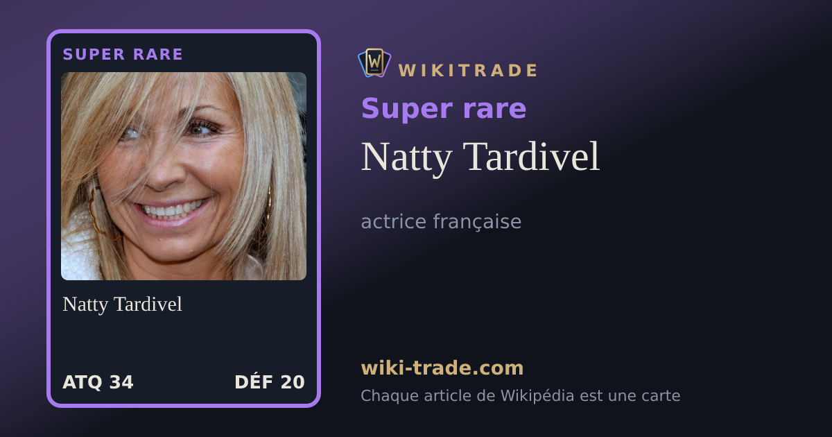 Natty Tardivel — carte Super rare