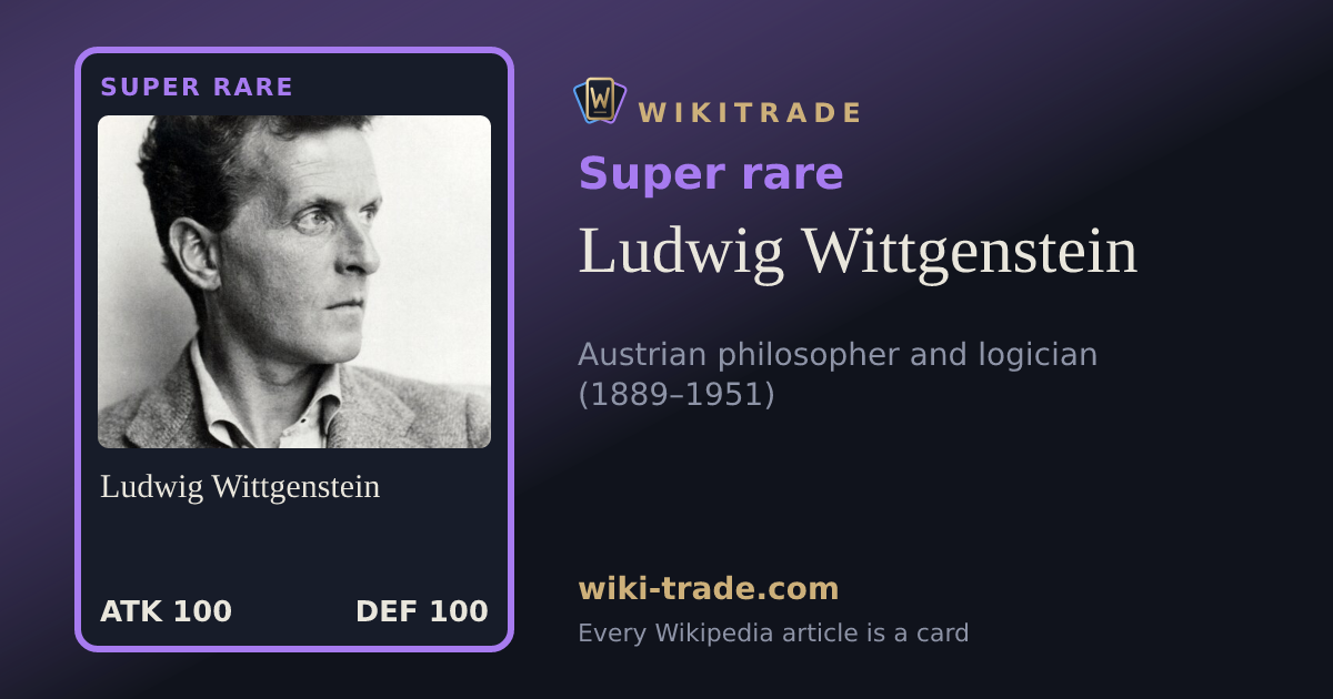 Ludwig Wittgenstein — Super rare card