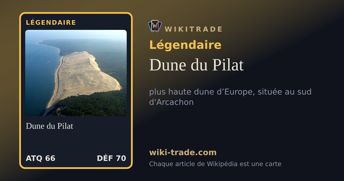 Dune du Pilat — carte Légendaire