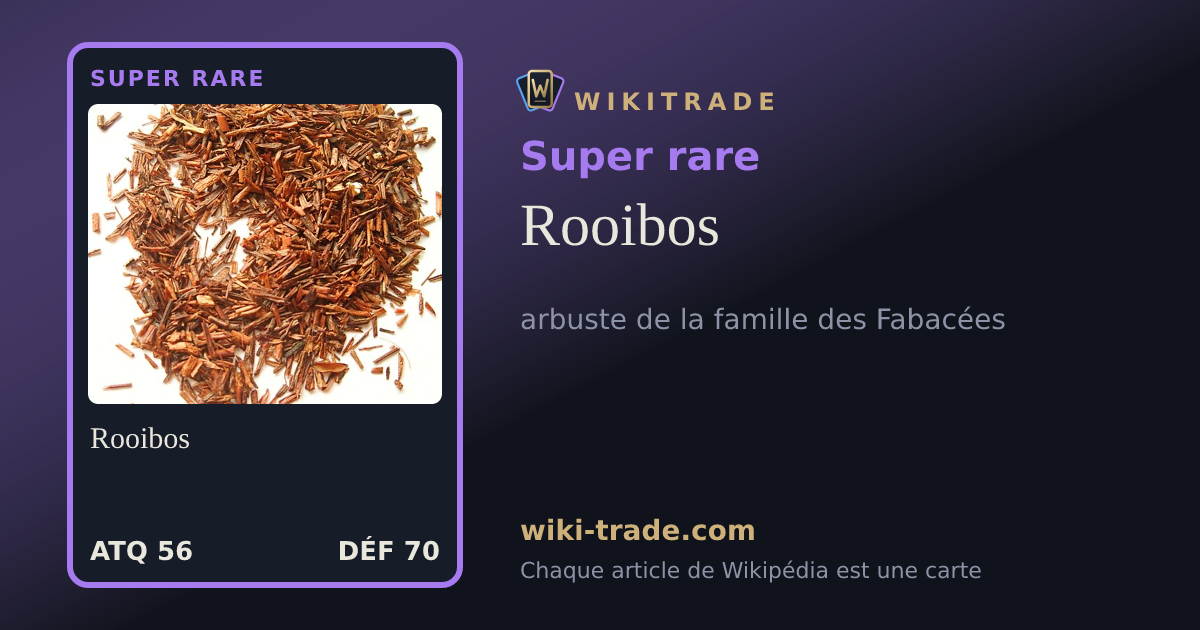 Rooibos — carte Super rare