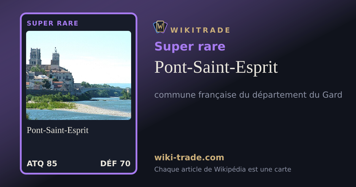 Pont-Saint-Esprit — carte Super rare