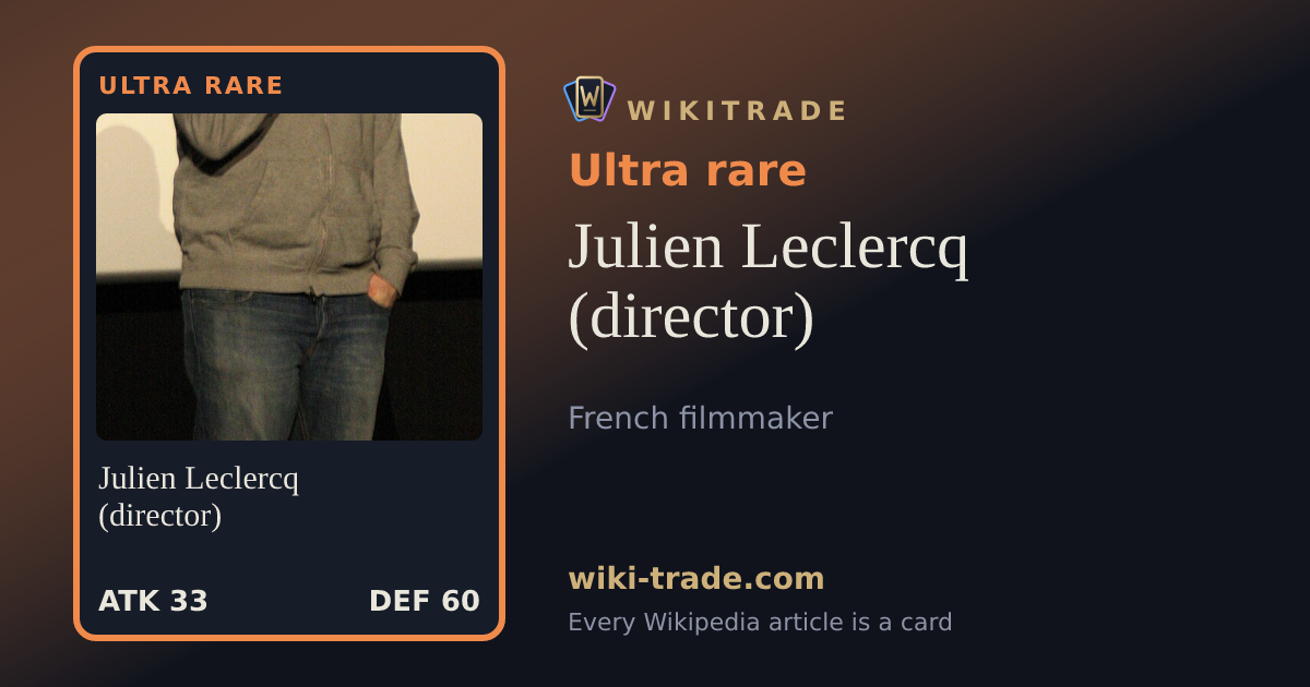 Julien Leclercq (director) — Ultra rare card