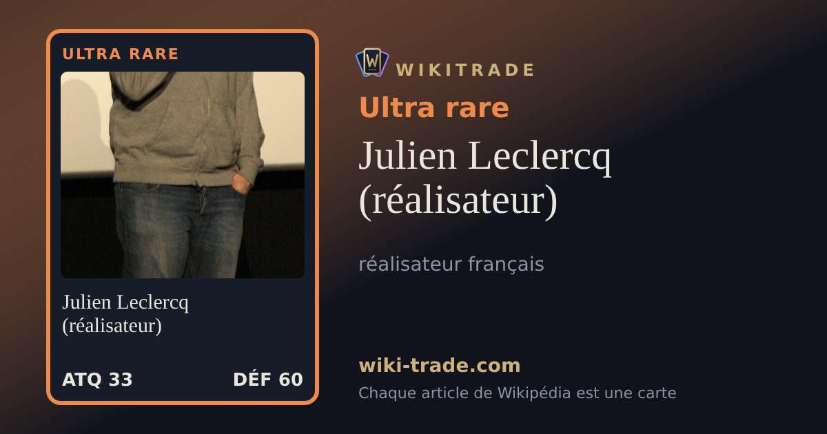 Julien Leclercq (réalisateur) — carte Ultra rare