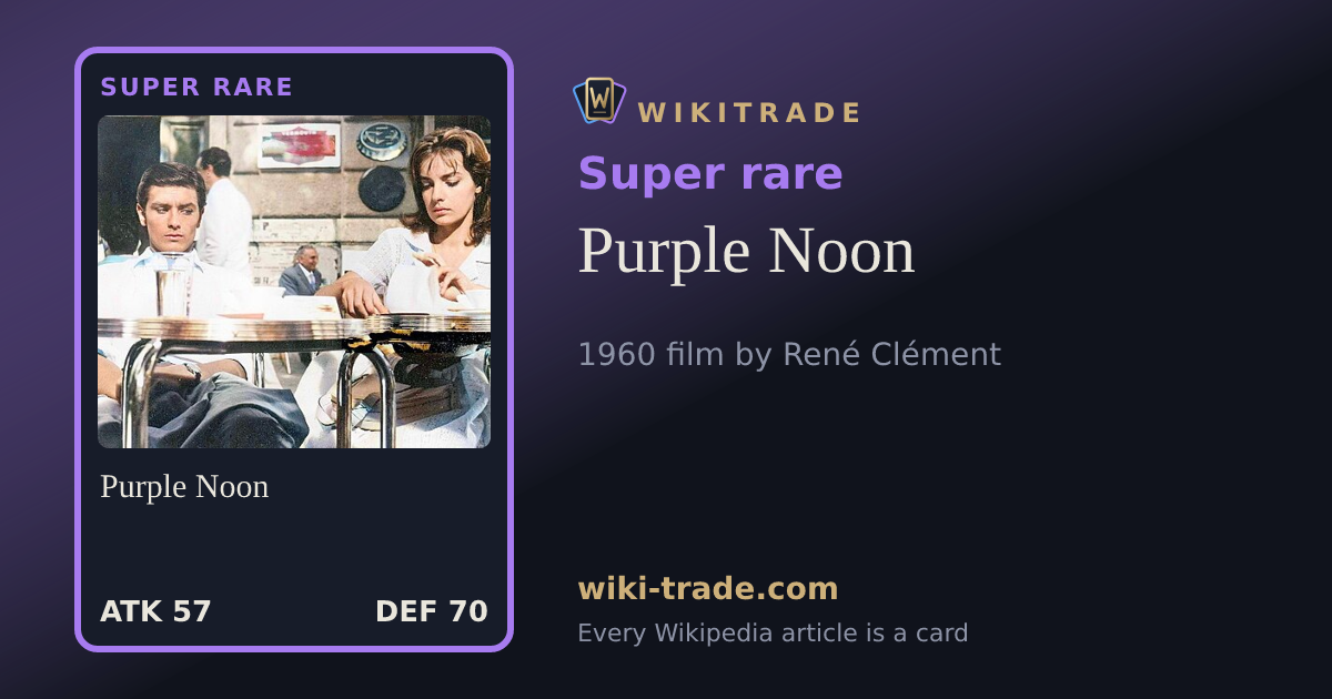 Purple Noon — Super rare card