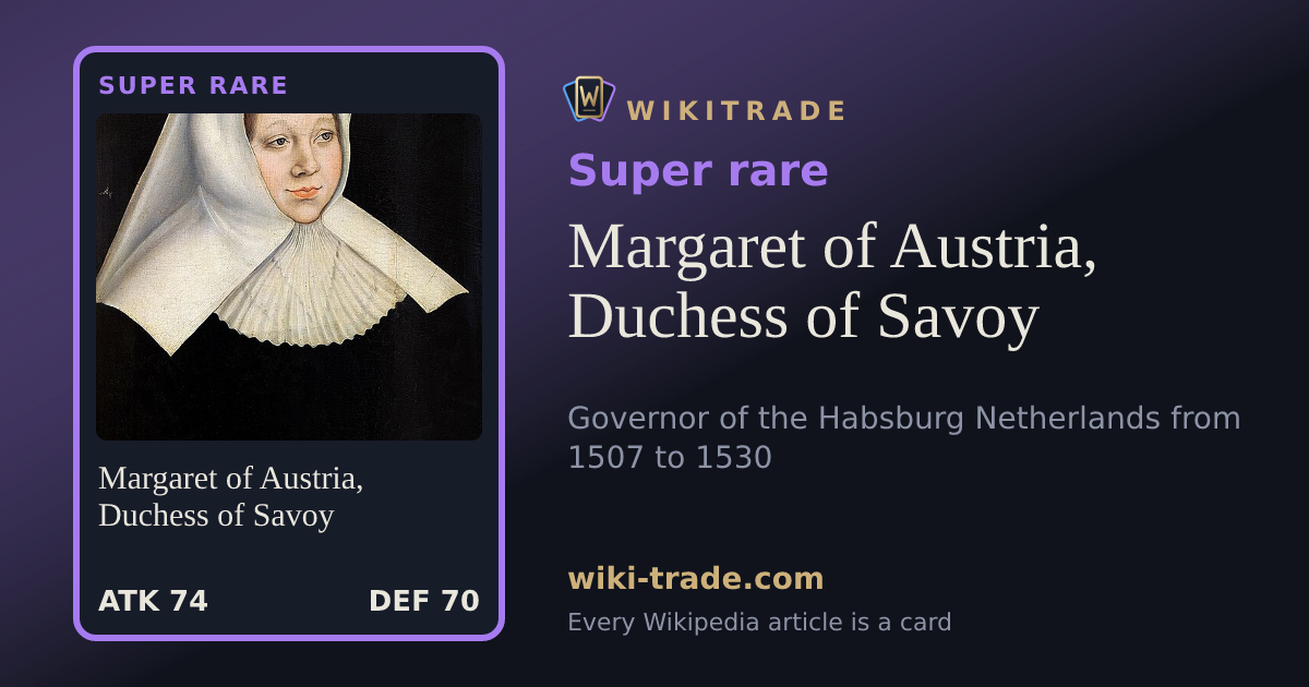 Margaret of Austria, Duchess of Savoy — Super rare card