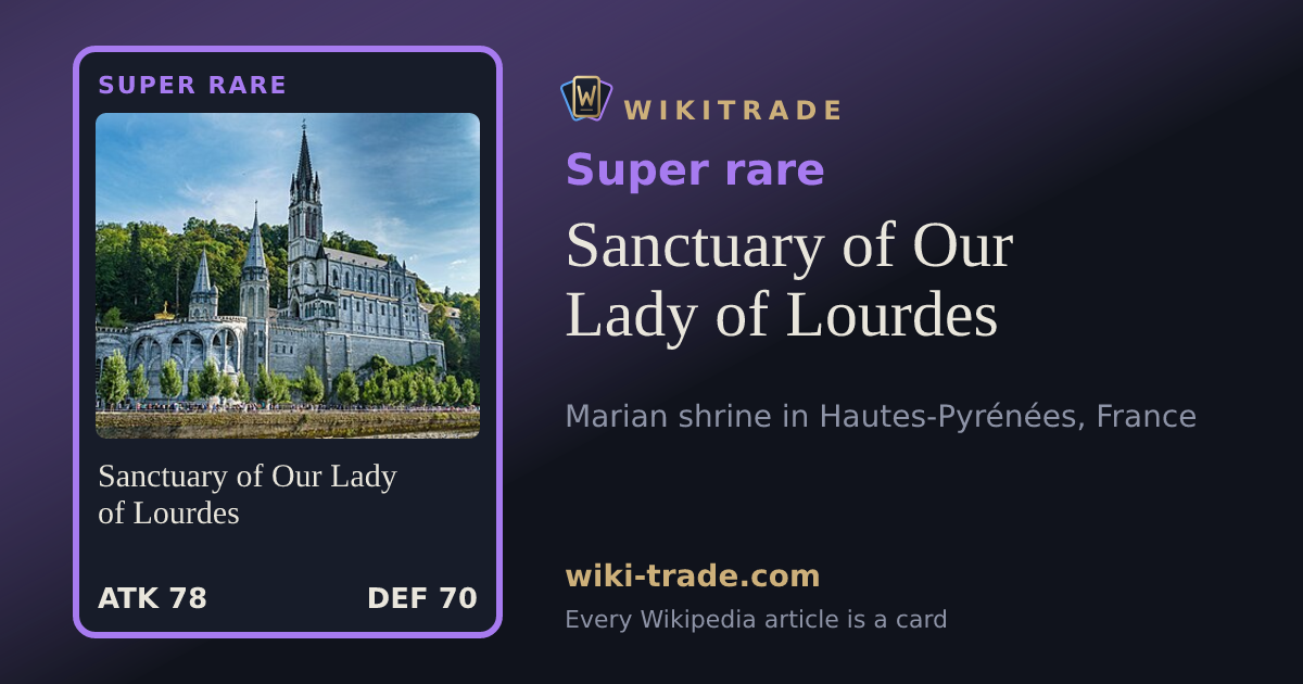 Sanctuary of Our Lady of Lourdes — Super rare card