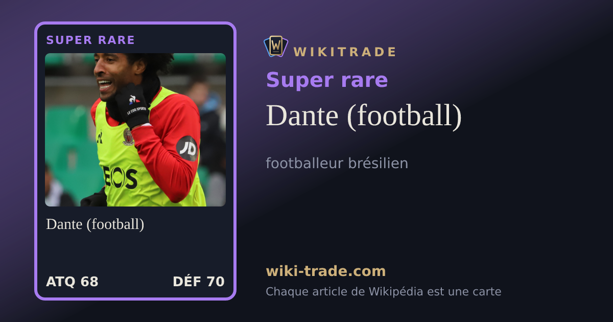 Dante (football) — carte Super rare