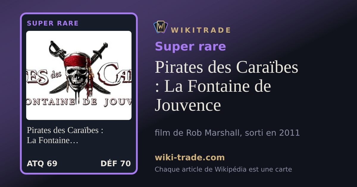 Pirates des Caraïbes : La Fontaine de Jouvence — carte Super rare