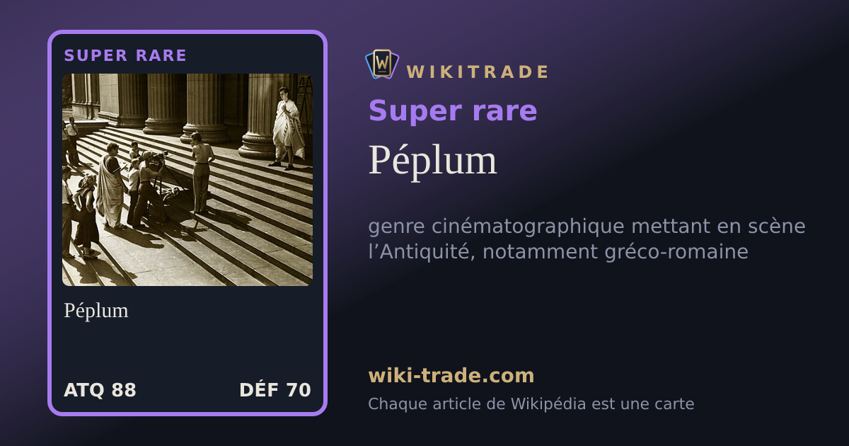 Péplum — carte Super rare