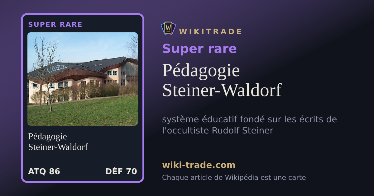 Pédagogie Steiner-Waldorf — carte Super rare