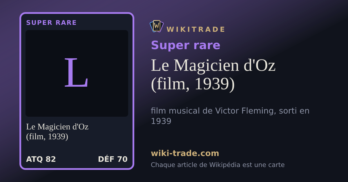 Le Magicien d'Oz (film, 1939) — carte Super rare