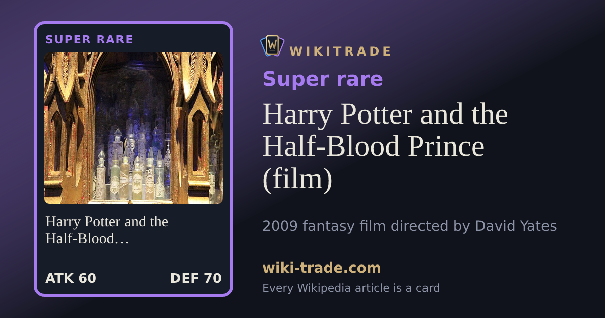 Harry Potter and the Half-Blood Prince (film) — Super rare card
