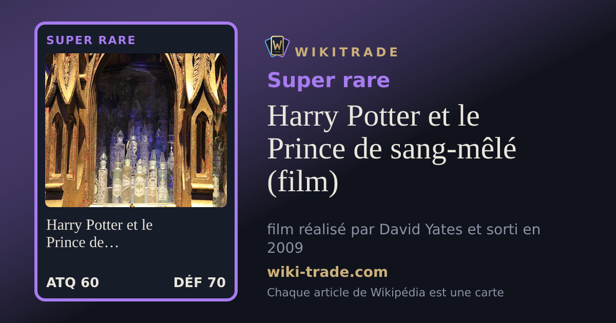 Harry Potter et le Prince de sang-mêlé (film) — carte Super rare