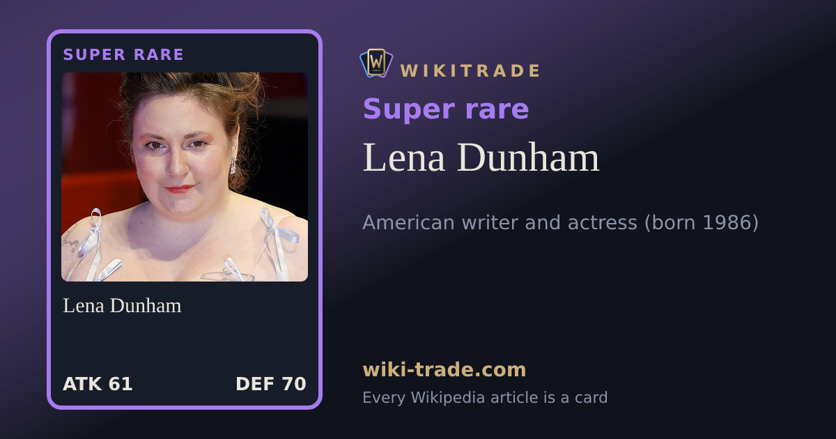 Lena Dunham — Super rare card