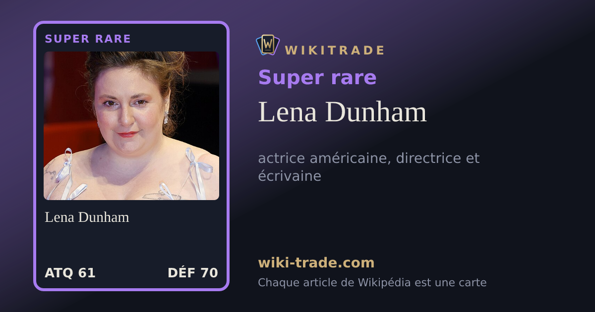 Lena Dunham — carte Super rare