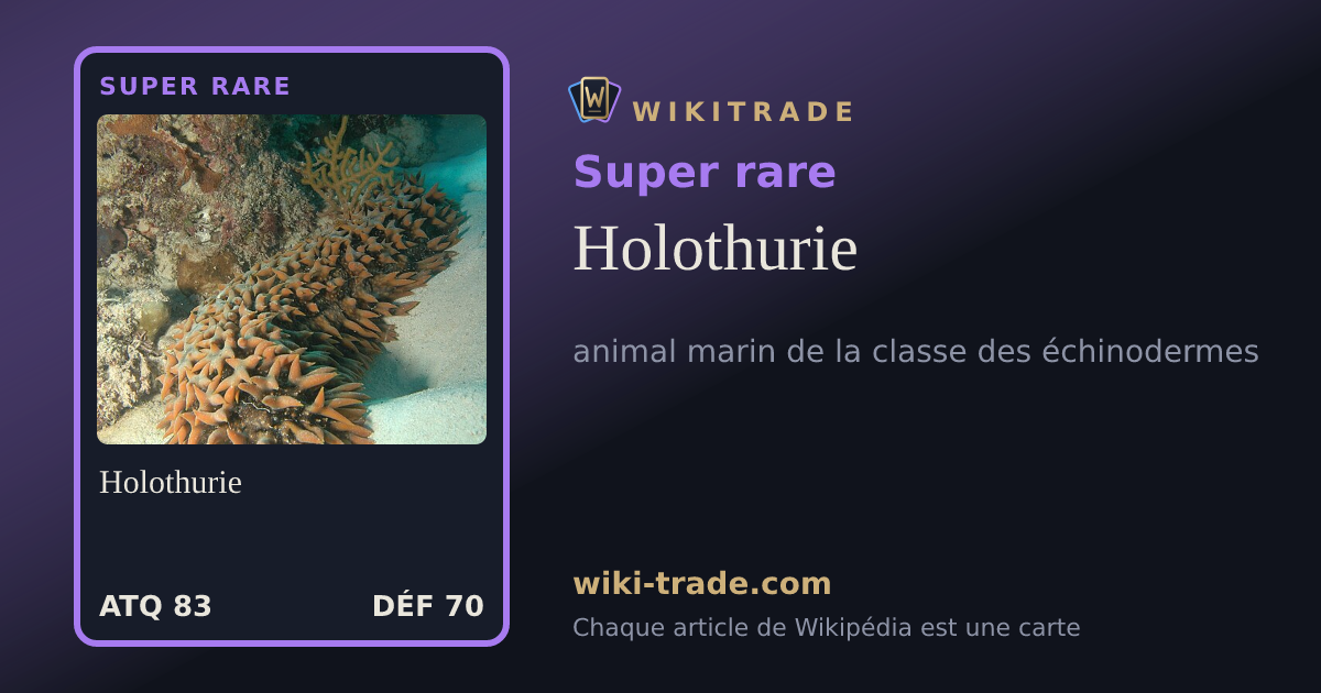 Holothurie — carte Super rare