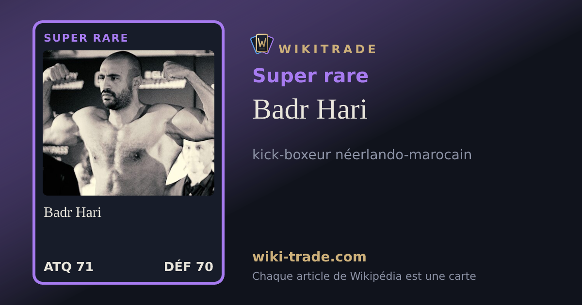 Badr Hari — carte Super rare