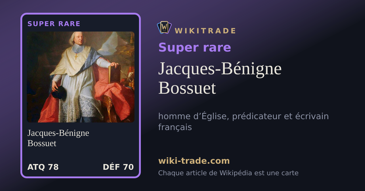 Jacques-Bénigne Bossuet — carte Super rare