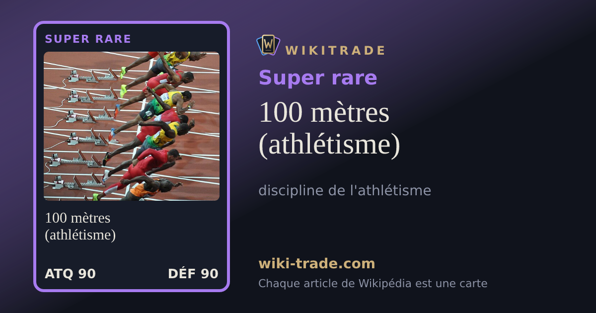 100 mètres (athlétisme) — carte Super rare