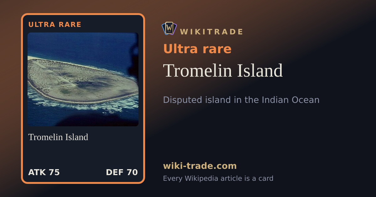 Tromelin Island — Ultra rare card