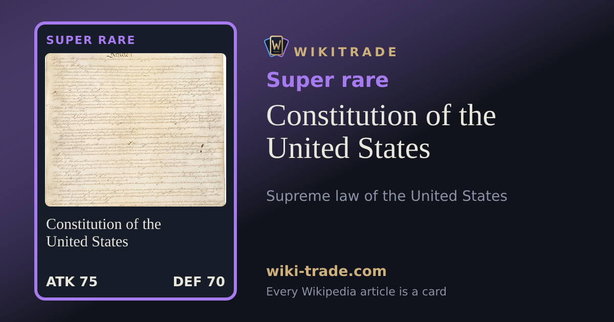 Constitution of the United States — Super rare card