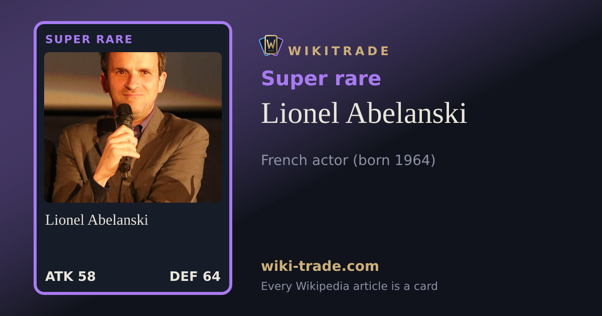 Lionel Abelanski — Super rare card