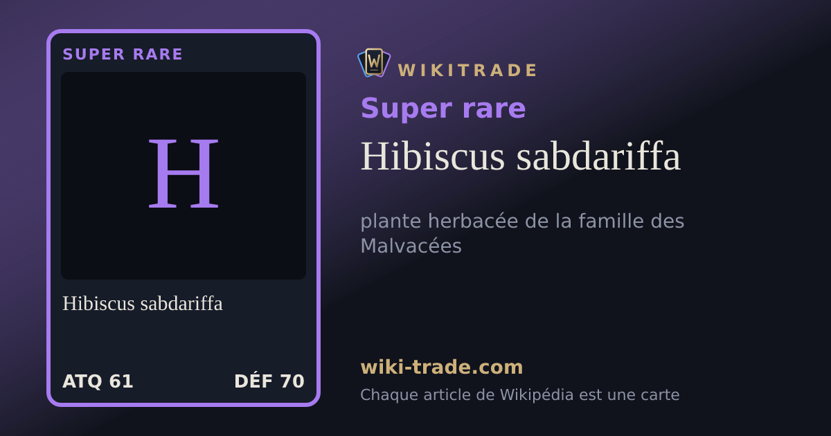 Hibiscus sabdariffa — carte Super rare