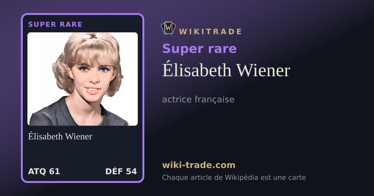 Élisabeth Wiener — carte Super rare