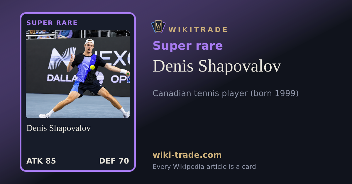 Denis Shapovalov — Super rare card