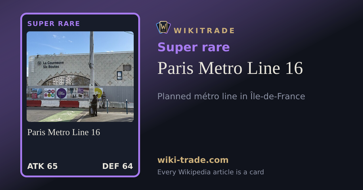 Paris Metro Line 16 — Super rare card