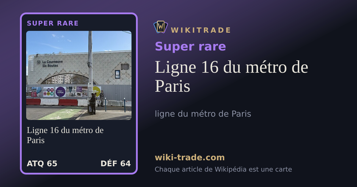 Ligne 16 du métro de Paris — carte Super rare