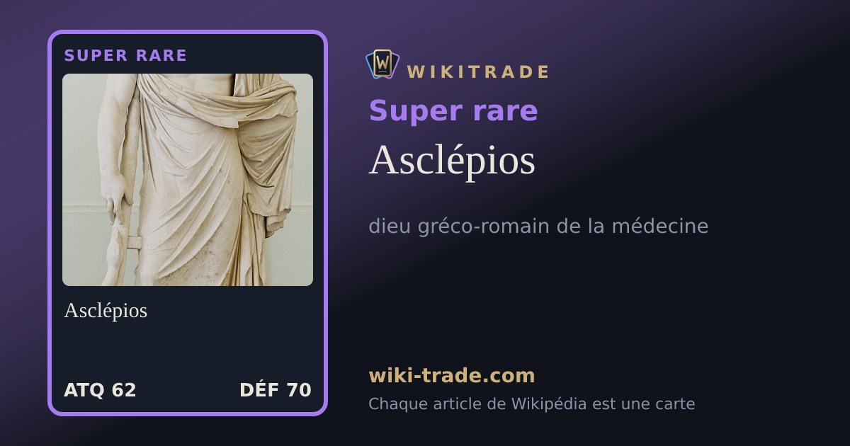 Asclépios — carte Super rare