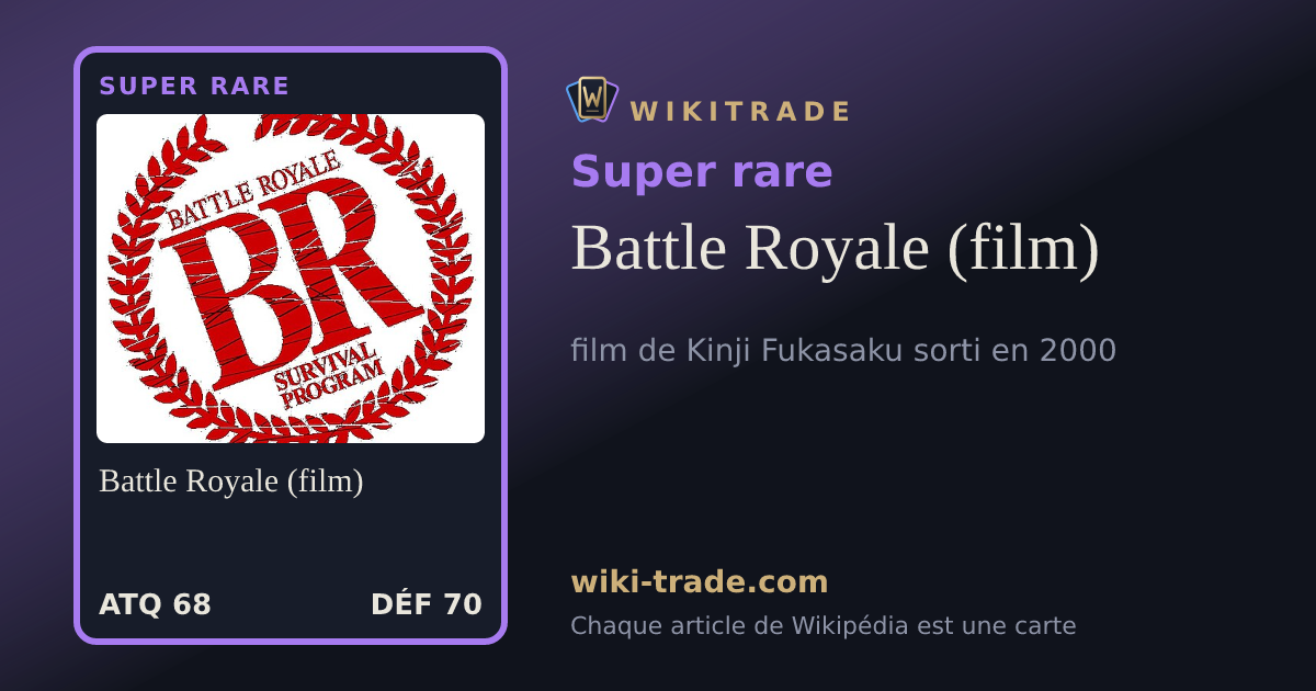 Battle Royale (film) — carte Super rare