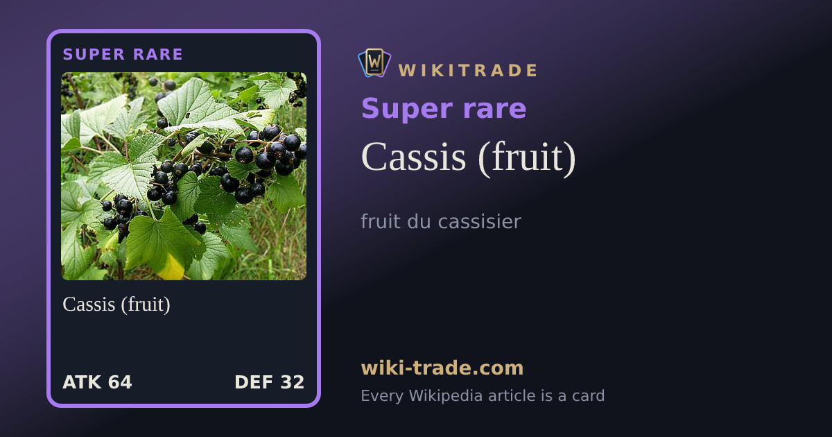 Cassis (fruit) — Super rare card
