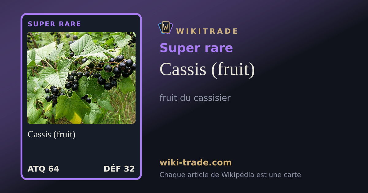 Cassis (fruit) — carte Super rare