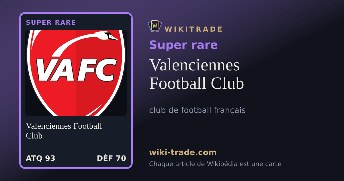 Valenciennes Football Club — carte Super rare
