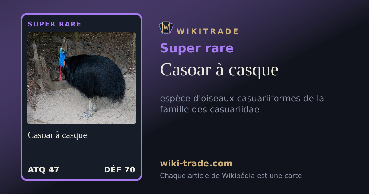 Casoar à casque — carte Super rare