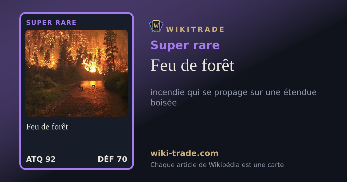 Feu de forêt — carte Super rare