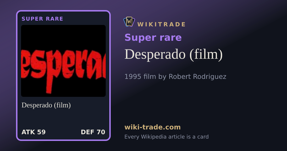 Desperado (film) — Super rare card