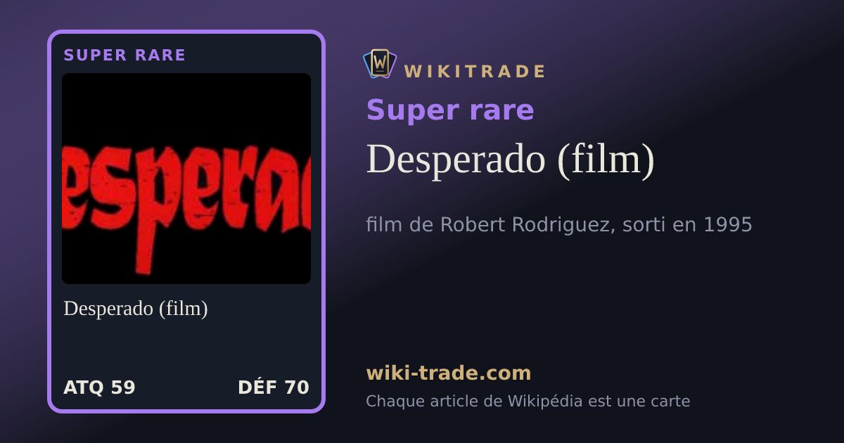 Desperado (film) — carte Super rare