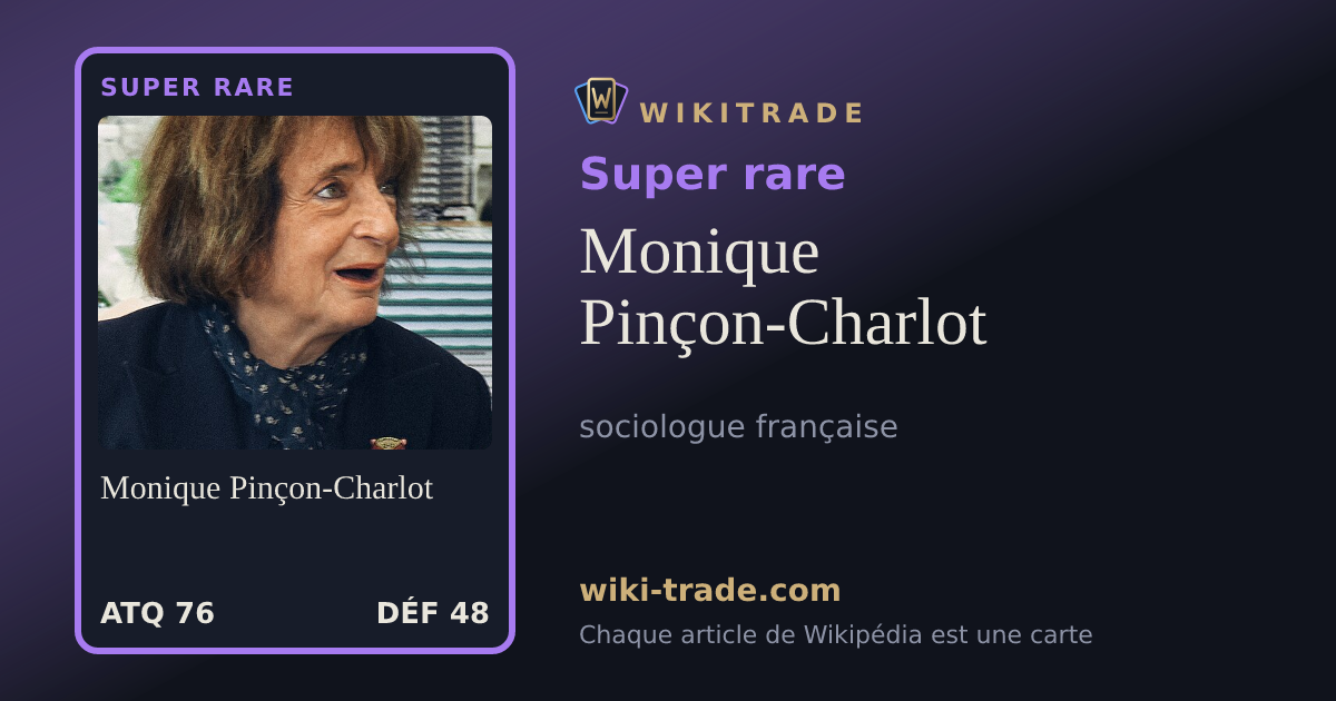 Monique Pinçon-Charlot — carte Super rare