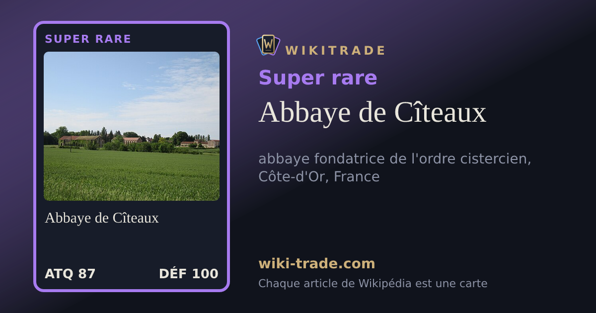 Abbaye de Cîteaux — carte Super rare
