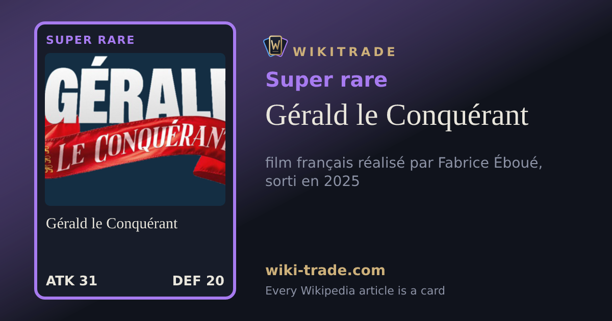 Gérald le Conquérant — Super rare card